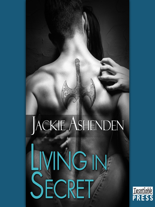 Title details for Living in Secret by Jackie Ashenden - Available